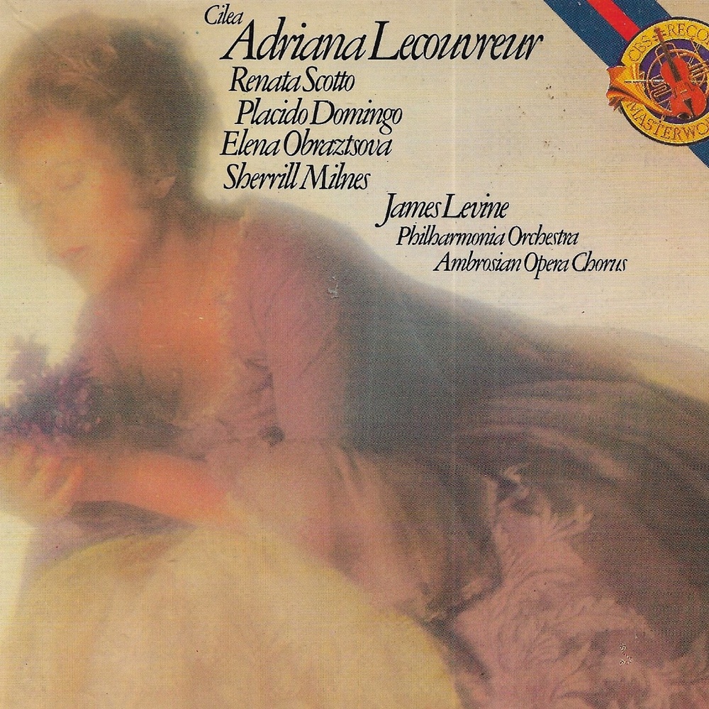 Adriana Lecouvreur Opera in Four Acts Placido Domingo Renata Scotto James Levine